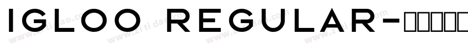 Igloo Regular字体转换